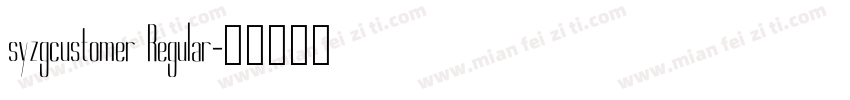 syzgcustomer Regular字体转换
